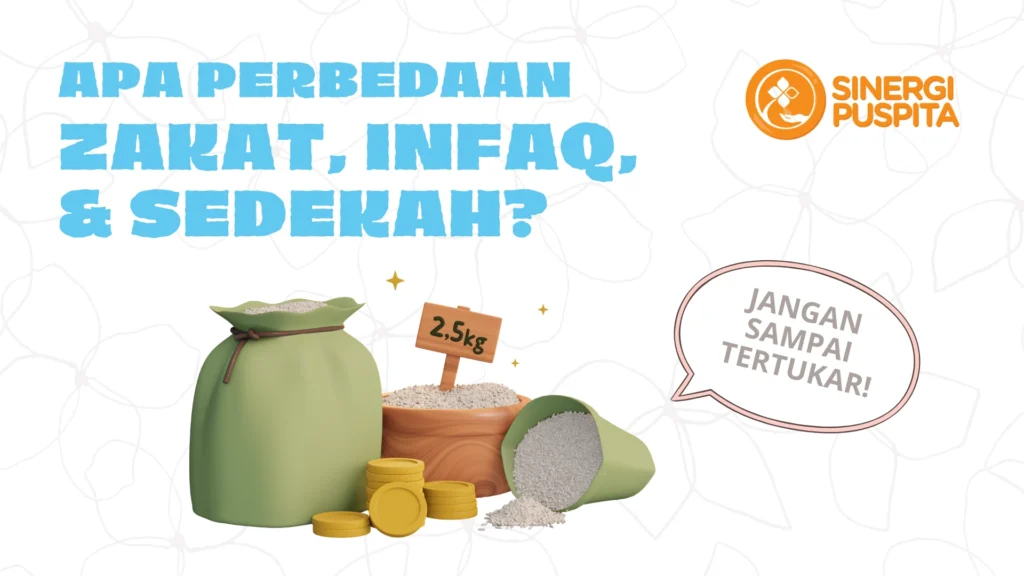 Perbedaan Zakat, Infaq, dan Sedekah