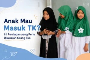 Anak Masuk TK? Ini Persiapan yang Perlu Dilakukan Orang Tua