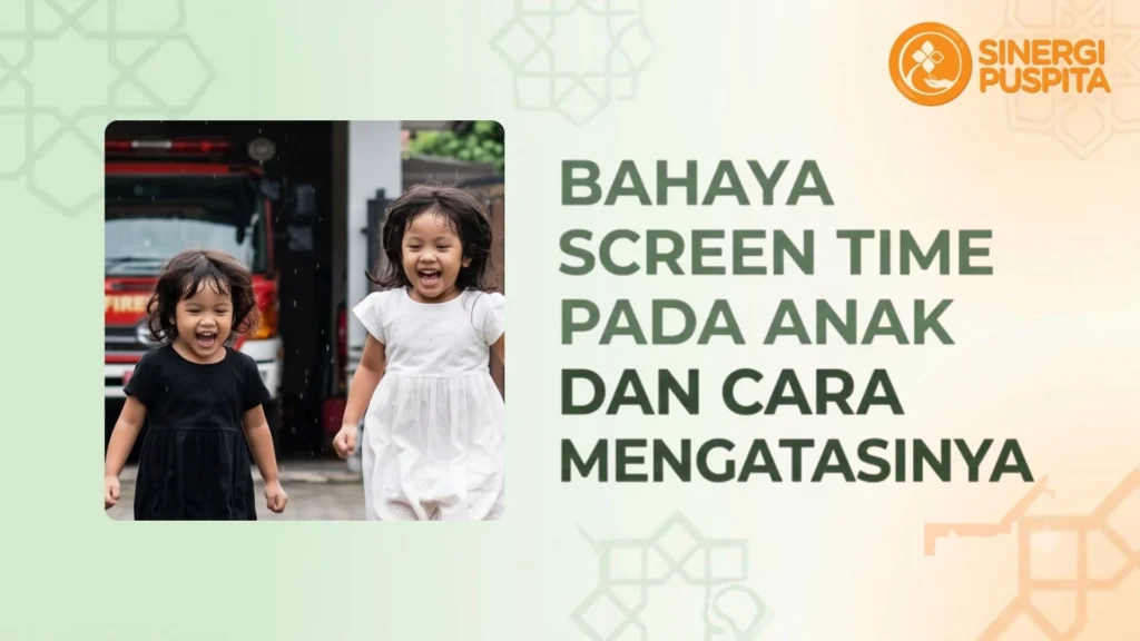 Bahaya Screen Time pada Anak dan Cara Mengatasinya
